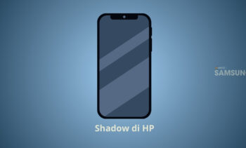 Cara Menghilangkan Shadow di HP Samsung