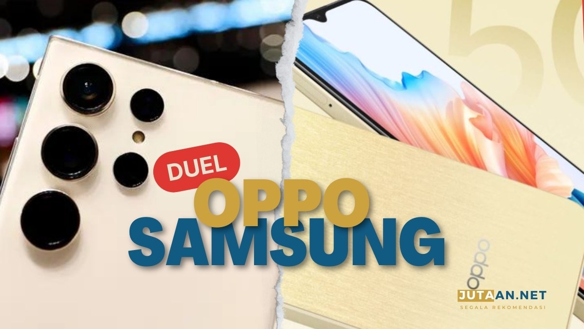 Samsung vs Oppo Bagus Mana